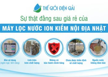 Có nên mua máy lọc nước điện giải ion kiềm nội địa Nhật? Hiểm họa tiềm ẩn đối với sức khỏe