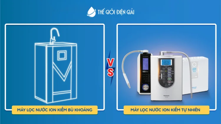 Sự khác biệt giữa nước iON kiềm tự nhiên và nước iON kiềm bù khoáng